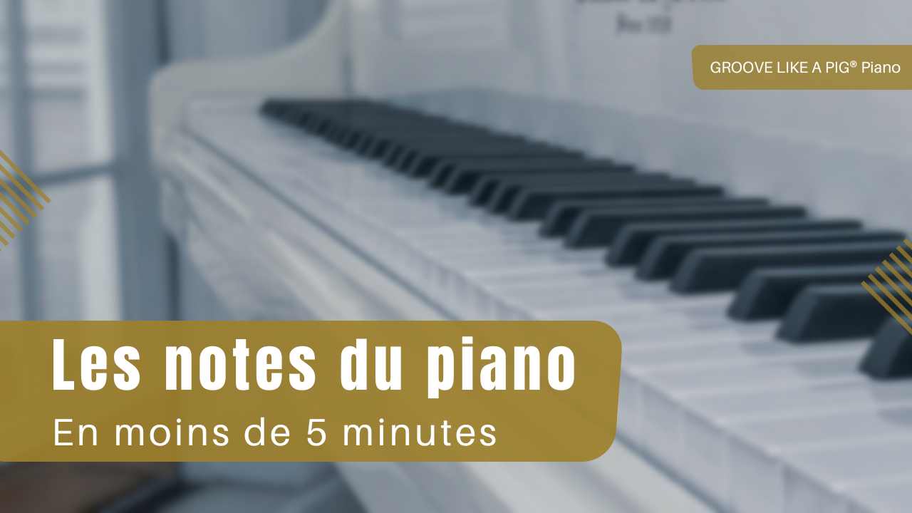 Les notes du piano facilement, en moins de 5 minutes.